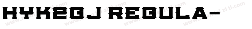 HYk2gj regula字体转换